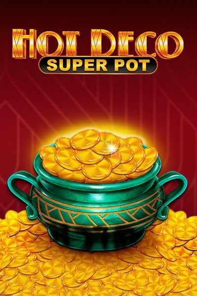 Hot Deco Super Pot - Casinova